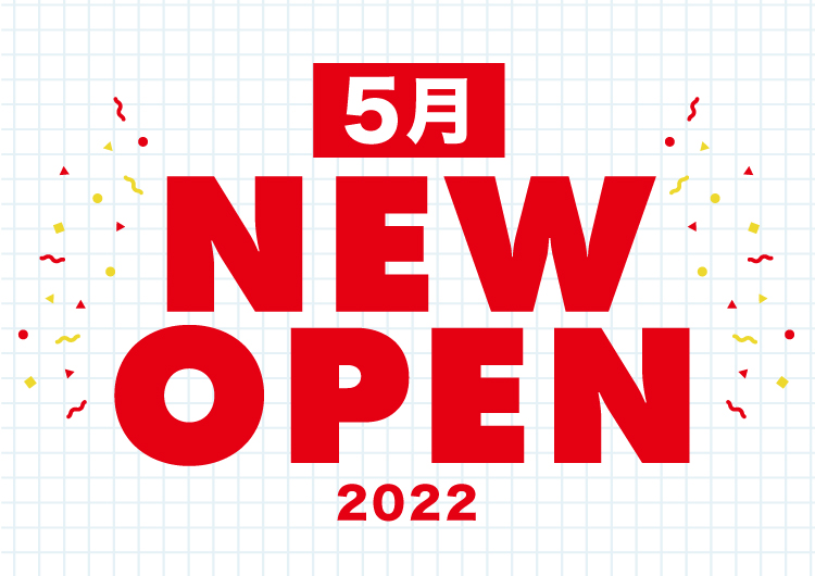 【5月】SPINNS新店舗OPENのお知らせ！