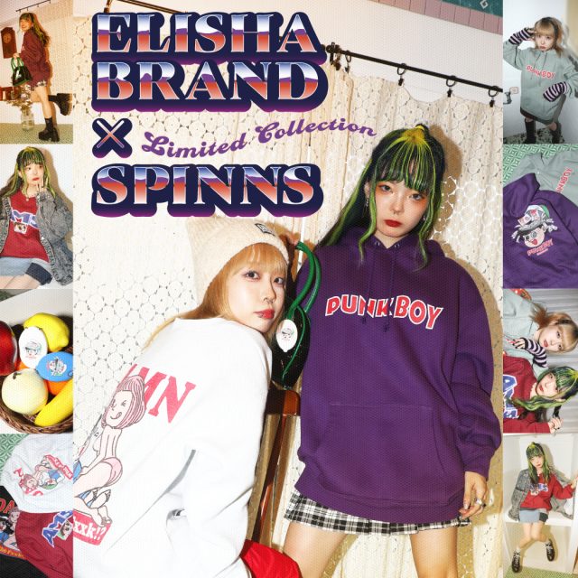 ELISHA BRAND×SPINNS Collaboration!!