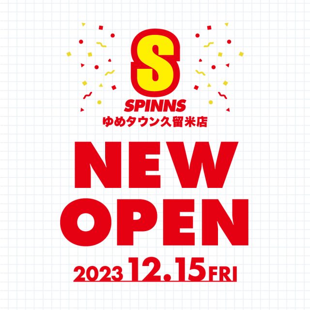 【12月】SPINNS新店舗OPENのお知らせ！